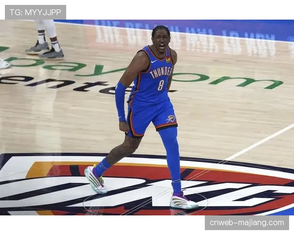 新生代代表：雷霆队杰伦·威廉姆斯的转换终结效率领跑锋线